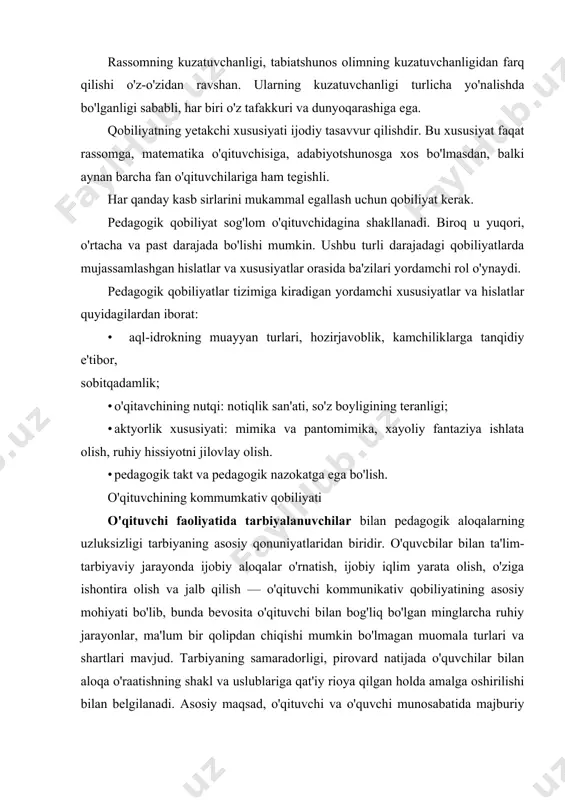 o'rnatish vazifalarini rejalashtirishi kerak. albatta, bu nihoyatda qiyin jarayon, zero tarbiyaning ha rbir usuli, tarkibiy qismi va tashkil etuvchi usullari muomala orqali aloqa o'rnatishmng samaradorligiga bog'liq. ushbu jarayon bevosita o'qituvchining rikr almashuvi(reflek-siya) bilan bog'liq xususiyatlariga, o'quvchi ruhiy holatini fikr tezligi bilan uqib olish san'atiga va pedagogik ta'sir ko'rsatishning turli usullarini bir-biri bilan o'zaro aloqadorlikda qo'llay bilishiga taalluqli bo'lib, ularuzluksiz shakllanadi. o'qituvchining fikr almashuvi bilan bog'liq kommumkativ qobiliyatini shakllantiravchi asosiy xususiyatlari o'quvchi ongiga qaratilgan faoliyat bo'lib, nihoyatda murakkab jarayonda takomillashadi. o'zaro fikr almashish omillari bilan bevosita bog'liq bo'lgan kommumkativ qobiliyatning quyidagi yo'nalishlari mavjud: · o'quvchilarni ishontirish; · o'quvchilar ongiga ta'sir etish; · o'zgalarga taqlid qilish. o'quvchilarni ishontirish tarbiyalanuvchning ongiga qaratilgan bo'lib, o'qituvchi fikr mulohazalarini ta'sirchan nutq orqali o'quvchining bilimlar tizimiga, dunyoqarashiga, xulq-atvoriga, xatti-harakatiga ta'sir etadi va uni qisman o'zgartiradi. ishontirish o'qituvchining kasb faoliyatiga taalluqli bo'lgan murakkab faoliyatida asosiy ta'sir ko'rsatish vositasi bo'lib, ta'lim-tarbiya jarayonida ishlatiladigan usullardan biri hisoblanadi. o'quvchi ongiga ta'sir …