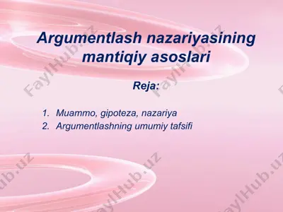 argumentlash nazariyasining mantiqiy asoslari — PPTX