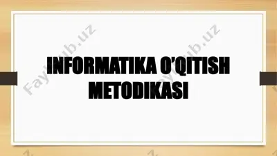 informatika o’qitish metodikasi — PPTX