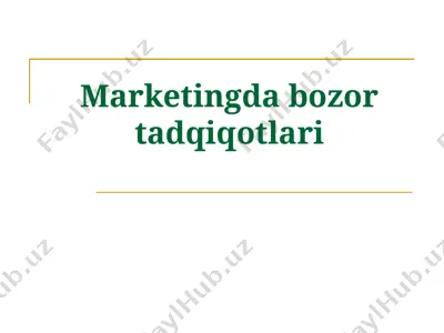 marketingda bozor tadqiqotlari — PPTX