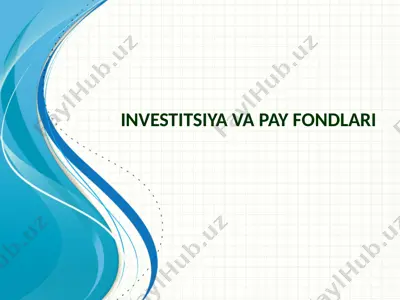 investitsiya va pay fondlari — PPTX