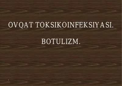 ovqat toksikoinfeksiyasi - botulizm — PDF