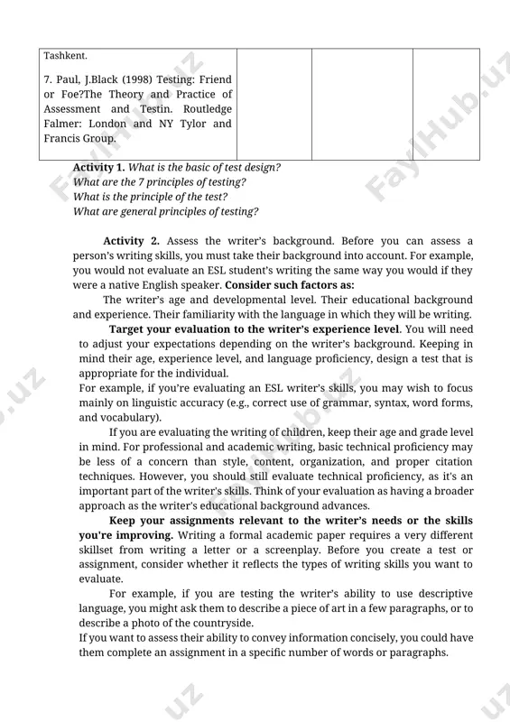 into account. for example, you would not evaluate an esl student’s writing the same way you would if they were a native english speaker. consider such factors as: the writer’s age and developmental level. their educational background and experience. their familiarity with the language in which they will be writing. target your evaluation to the writer’s experience level. you will need to adjust your expectations depending on the writer’s background. keeping in mind their age, experience level, and language proficiency, design a test that is appropriate for the individual. for example, if you’re evaluating an esl writer’s skills, you may wish to focus mainly on linguistic accuracy (e.g., correct use of grammar, syntax, word forms, and vocabulary). if you are evaluating the writing of children, keep their age and grade level in mind. for professional and academic writing, basic technical proficiency may be less of a concern than style, content, …