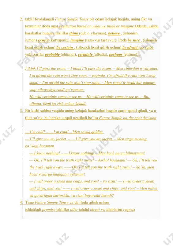 steak and chips, and you? – men biftek va qovurilgan kartoshka, va sizni buyurtma beradi? 1. time future simple tense va’da ifoda qilish uchun ishlatiladi promise takliflar offer tahdid threat va talablarini request i’ll give you the book after i have read it. – , uni o’qib. i’ll give you the book after i have read it. – i’ll give you the book after i have read it. – u o’qib keyin men sizga bir kitob beraman . (promise) . (promise) don’t worry, everything will be alright. – don’t worry, everything will be alright. – xavotir olmang, har bir narsa bo’ladi . (promise) . (promise) will you have a cup of tea? – will you have a cup of tea? – siz bir chashka quyinglar ? (offer) ? (offer) i’ll kill you! – i’ll kill you! – men o’ldiraman ! (threat) ! (threat) will you help me with my homework? …