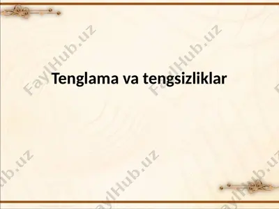 tenglama va tengsizliklar — PPTX