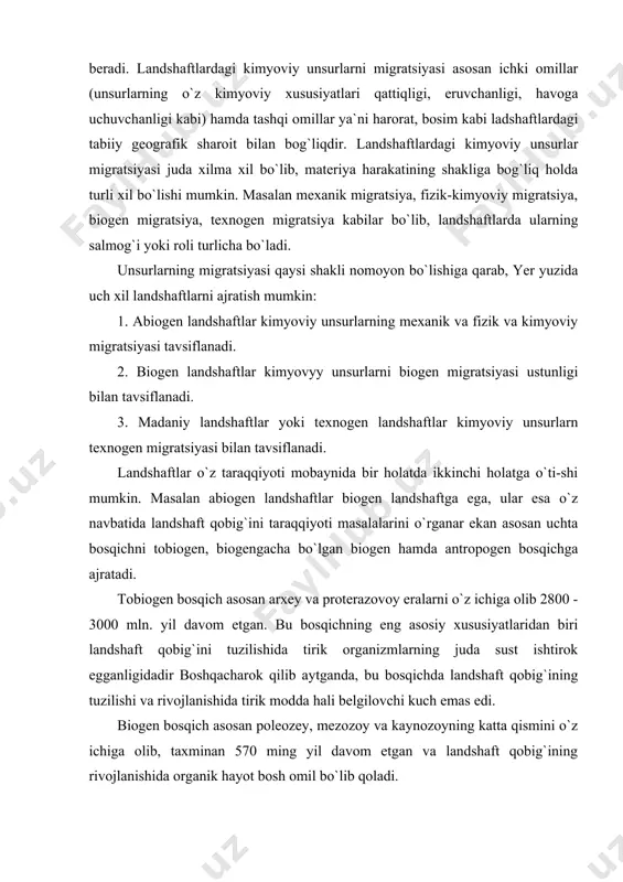 t qobig`ining tuzilishi va rivojlanishida tirik modda hali belgilovchi kuch emas edi. biogen bosqich asosan poleozey, mezozoy va kaynozoyning katta qismini o`z ichiga olib, taxminan 570 ming yil davom etgan va landshaft qobig`ining rivojlanishida organik hayot bosh omil bo`lib qoladi. antropogen bosqich bundan qariyb 40 ming yil avval boshlanib landshaft qobig`i rivojlanishida insonning ta`siri kuchayganligi bilan tavsiflanadi. landshaftlar taraqqiyotidagi eng muhim geokimyoviy omillardan biri tirik moddadir. tirik modda deganda faqat birgina tirik organizm emas, ularning barchasi birgalikda olingani nazarda tutiladi. har bir alohida organizmning bajaradigan geokimyoviy ishi nihoyatda kuchsiz yoki yo`q darajada bo`lib faqat biosferadagi son sanoqsiz organizmlariing hammasi birgalikda va juda uzoq davrlar mobaynida juda katta geokimyoviy kuch sifatida o`rin tutishi mumkin. tirik modda o`zida kimyoviy unsurlarni mujassamlashtiribgina qolmay, balki o`z yashash jarayonida ularning migratsiyasiga katta ta`sir ko`rsatadi fotosintez natijasida tirik moddani hosil bo`lishi shart sharoitlarini o`rganish landshaftlar geokimyosining asosiy vazifalaridan yana biridir. tirik modda massaning landshaft qobig`ida taqsimlanishi …