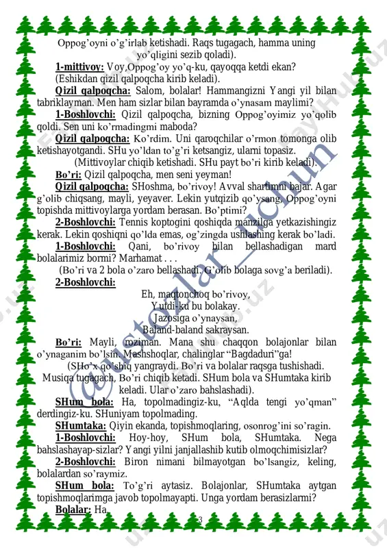 da tengi yo‟q, tovuq, g‟ozning tinchi yo‟q. ( tulki) (shum bolaning topishmoqlariga to‟g‟ri javob bergan bolalarga sovg‟a beriladi). 1-boshlovchi: qoyil, ofarin, bolalar! “aqlda tengi yo‟q” deb sizlarni aytsa bo‟larkan. 2-boshlovchi: shumtaka, shum bola, sizlar mabodo qaroqchilarning qayoqqa ketganini bilmaysizlarmi? ular oppog‟oyni o‟g‟irlab ketishdi. mittivoylar esa ularning ketidan quvib ketishgandi. shumtaka: ko‟rdik, ko‟rdik ularni. qayoqqa ketishganini ham bilamiz. lekin avval bolalar bilan bir “andijoncha”siga raqsga tushmoqchimiz. shum bola: avval mazza qilib o‟ynab olaylik. keyin mittivoylar qayoqqa ketganini aytamiz. qani, bolalar davraga marhamat! (shum bola, shumtaka va bolalar raqsga tushadilar). shumtaka: ey, rahmat. zo‟r o‟ynarkansizlar. mazza qildim. shum bola: ana endi aytsak bo‟ladi, mittivoylar qayoqqa ketganini. ular alishox saroyiga kirib ketishganini ko‟rdik. 1-boshlovchi: iya, qaranglar, olampanohimizning o‟zlari bakovul- yasovullari bilan birga tashrif buyurishibdi bayramimizga. 2-boshlovchi: marhamat, davra sizlarga muntazir. 5 (“ alishox” guruhi ijrosida raqs ijro etiladi. raqsdan so‟ng mittivoylar, shumtaka, shumbola, bo‟ri, yalmog‟iz kampirni, qaroqchilarni sudrab olib kelishadilar). 2-mittivoy: mana, biz …