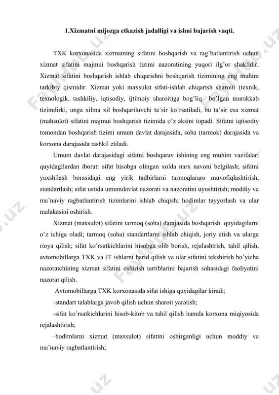 n sharoit yaratish; -sifat ko’rsatkichlarini hisob-kitob va tahil qilish hamda korxona miqiyosida rejalashtirish; -hodimlarni xizmat (maxsulot) sifatini oshirganligi uchun moddiy va ma’naviy ragbatlantirish; -nazoratning muayyan usullarini qo’llab, xizmat (maxsulot) sifatini darajasini texnologik jihatdan tartibga solib turish; -ishlab chiqarishni texnologik tayyorlash; -moddiy-texnik ta’minlash, sifatini ta’minlash; -xizmat sifatini nazorat qilish; -xizmat va bajaruvchilar mehnatining sifatini baholash; -hodimlar tayyorlashni tashkil etish; -tizimni ma’lumotli ta’minlash. avtomabillarga txk korxonasida ko’rsatiladigan xizmat sifatini aniqlash; -avtomabillarga txk va t bo’yicha bajarilgan ish sifati; -buyurtmachilarga xizmat ko’rsatish madaniyati va uni tashkil etish darajasi. txk va t bo’yicha ish sifatining darajasini asosiy miqdor ko’rsatkichi me’yoriytexnik xujjatlar talabi bilan bajarilgan va tnb ning birinchi bor ko’rinishidanok topshirilgan ish q1 ni hisobot davrida bajarilgan umumiy ish xajmidagi q takkoslash ulushidir ккач, ya’ni кач q1 :q q1 va q ning qiymatini hisoblashda bor bo’yicha (natural) o’lchami (avtomobillar soni), xuddi shuningdek pul qiymatida (extiyot qism va materiallarning qiymatisiz) qabul qilish mumkin. txk va …