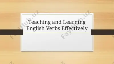 teaching and learning english verbs effectively — PPTX