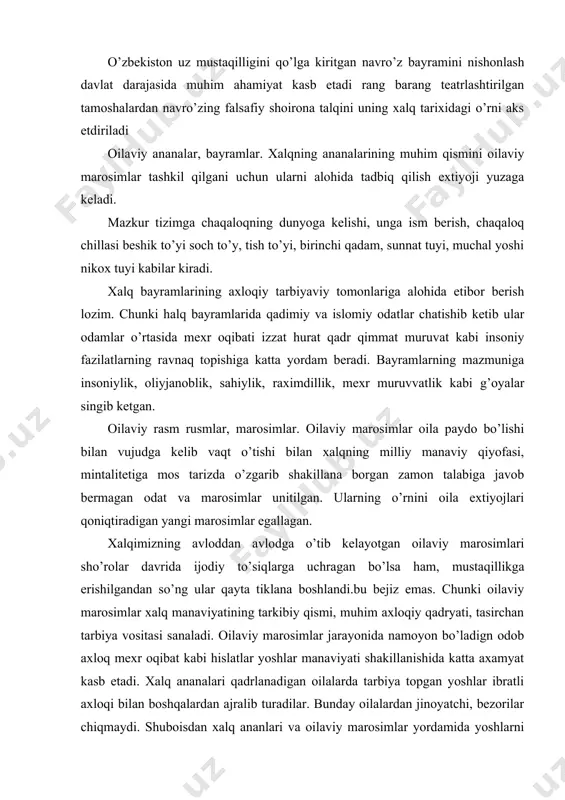 huboisdan xalq ananlari va oilaviy marosimlar yordamida yoshlarni tarbiyalash muhim ahamiyatga ega. marosim va bayramlar inson hayotining uzviy qismi hisoblanib har bir kishining shaxsiy xayotida shunday muhim voqealar bosqichlar mavjudki, ular aloxida etiborni talab etadi bu hodisalar uziga hos tantana bayram tusini oladi. farzandning tug’ilgan kuni va unga ism quyish, birinchi bor maktabga borishi va boshqalar har bir oila hayotida unitilmas voqealardir. xalqning boy manaviy marosimining hamma ko’rinishlari halqimizning boy merosida mujassamlashtirilgan. xar bir ananaviy bayramlarda halqimizning urf odat, irm-sirm, rasm rusmlarga ham alohida etibor berishadi. o’zbekistonda manaviy bayramlar o’ziga hosligi va manaviy boyligi bilan bolalar tarbiyasining muhim vositasidir o’quvchilarning dastlabki soatdagi bayramlarda, maktabda o’tgaziladigan ommaviy bayram tadbirlarida faol ishtirok etishi taminlanadi boshlang’ich sinflarda o’tgaziladigan ertalabki soatdagi bayramni tashkil qilish metodikasidan namuna keltiramiz. ertak bayramlarini o’tgazishga pedagogik talablar. ertaklarni o’tgazishdan oldin bolalarning ro’xiyati qiziqishini uygota bilishda o’qituvchi tarbiyachining tadbirkorligi lozim bo’ladi. 2. ertalik bayramlarini o’tkazishga pedagogik talablar 1. ertaliklarni o’tkazishdan …
