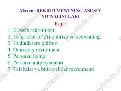 rekrutmentning asosiy yo‘nalishlari — PPT