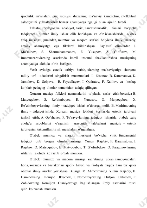 h, a. qo’shayev, f. to’rayevlarning tadqiqot ishlarida o’zbek xalq cholg’u asboblarini o’rganish jarayonida talabalarni musiqiy – estetik tarbiyasini takomillashtirish masalalari o’rganilgan. o’zbek mumtoz va maqom musiqasi bo’yicha yirik, fundamental tadqiqot olib brogan olimlar sirasiga yunus rajabiy, f. karamatova, i. rajabov, o. matyoqubov, b. matyoqubov, t. g’ofurbekov, o. ibragimovlarning ishlarini alohida ko’rsatib o’tish mumkin. o’zbek mumtoz va maqom musiqa san’atining ulkan namoyondalari, hofiz, sozanda va bastakorlari ijodiy hayoti va faoliyati haqida ham bir qator olimlar ilmiy asarlar yozishgan. bularga m. ahmedovning yunus rajabiy, h. hamidovning inomjon ikromov, i. norqo’ziyevning orifjon hatamov, f. zohidovning komiljon otaniyozovga bag’ishlangan ilmiy asarlarini misol qilib ko’rsatish mumkin. biroq nazariy tahlil hamda pedagogika oliy ta’lim muassasalarida “o’zbek xalq va an’anaviy qo’shiqchiligi”, “an’anaviy xonandalik” fanlarini o’qitish jarayonida o’zbek xalq musiqasining sertarmoq turlari qatorida o’z mavqeiga ega bo’lgan xorazm mumtoz va maqom san’atini o’rganish va shu asosda bo’lajak o’qituvchilarni kasbiy kompetentligini takomillashtirish muammosi maxsus tadqiq etilmagan. shunga ko’ra, biz …