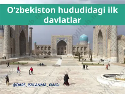 o‘zbekiston hududidagi ilk davlatlar — PPTX