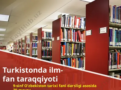 turkistonda ilm-fan taraqqiyoti 9 -sinf — PPTX