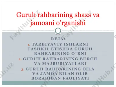 guruh rahbarining shaxs va jamoani o’rganishi — PPTX
