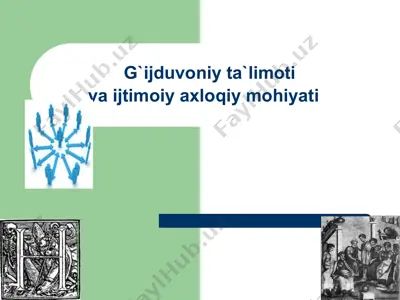 g`ijduvoniy ta`limoti va ijtimoiy axloqiy mohiyati — PPTX