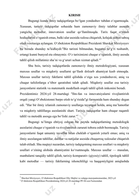 slarini chuqur o‘rganish va rivojlantirish zarurati tobora oshib bormoqda. tarixiy jarayonlarni faqat umumiy tavsiflar bilan cheklab o‘rganish yetarli emas; aniq va ilmiy asoslangan tahlillar, dalillar va natijalar asosida chuqurroq xulosalar chiqarish talab etiladi. shu nuqtayi nazardan, tarixiy tadqiqotning maxsus usullari va miqdoriy usullari o‘zining alohida ahamiyatini ko‘rsatmoqda. maxsus usullar — masalan, manbalarni tanqidiy tahlil qilish, tarixiy-komparativ (qiyosiy) tahlil, tipologik tahlil kabi metodlar — tarixiy faktlarning ishonchliligi va haqqoniyligini aniqlashda muhim vosita bo‘lib xizmat qiladi. bu usullar yordamida tarixiy hodisalar va jarayonlarni chuqurroq, asosliroq o‘rganish imkoniyati tug‘iladi. miqdoriy usullar esa, statistik ma’lumotlar va raqamli tahlillarga asoslanib, tarixiy voqealarning ijtimoiy-iqtisodiy, demografik va madaniy ta’sirini aniq raqamlar orqali ifodalash imkonini beradi. miqdoriy usullar yordamida, masalan, ma’lum bir davrdagi aholining o‘sish dinamikasi, iqtisodiy ko‘rsatkichlarning o‘zgarishi, urushlar yoki migratsiya oqibatlarining aniq tahlili amalga oshiriladi. bu esa tarixni faqat subyektiv tasavvurlar asosida emas, balki aniq dalillar va statistik faktlar asosida o‘rganish imkonini beradi. kurs ishi maqsadi: …
