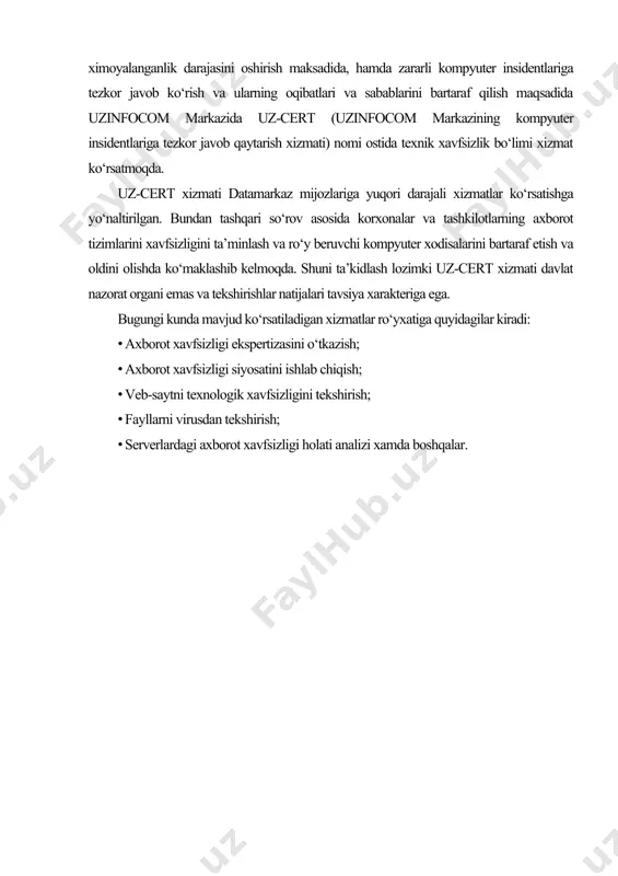 rlik emas, balki tashkilotning asosiy majburiyatlaridan biridir. uz-cert mutaxassislari tomonidan o‘tkaziladigan ax ekspertizasi ma’lumotlar muhimligi darajasi, konfidensial axborotlarni saqlash obyektlarining tahlili va ularni saqlash obyektlariga kirish yo‘llarini aniqlashni, korporativ muhitda yechilayotgan masalalarni tekshirishni, operatsion tizim, tarmoq xizmatlari protokollari va himoya tizimlari analizini o‘z ichiga oladi. o‘tkazilgan, tarmoq va tizim axborot xavfsizligini ekspertizasi asosida, uz-cert mutaxassislari, tashkilotning axborot resurslari himoyasini kerakli darajaga oshirish imkoniyatini beruvchi tavsiyalar beradilar. 2-rasm. uz-cert tashkiloti ko‘rsayatayotgan xizmati (ax siyosatini ishlab chiqish) axborot xavfsizligi (ax) ekspertizasi tashkilotlarning kompyuter tizimlarini kamchilik va zaifliklarini aniqlash maqsadida amalga oshiriladi hamda ularning ish samaradorligini baholash va tashkilotning axborot himoyasini tahlilini tashkil etish maqsadida quyidagi ishlarni amalga oshiradi: · tizimning mavjud meyoriy talablarga mosligini baholash; · xavfsizlik sohasida qabul qilinayotgan barcha yechimlarni asosli va xuquqiyligini aniqlash. 3-rasm. uz-cert tashkiloti ko‘rsayatayotgan xizmati ax ekspertizasi quyidagi bosqichlardan iborat: · ishchi stansiyalarni tashqi nazorati; · serverlarni tashqi nazorati; · ishchi stansiyalar va serverlarni lokal tarmoq …