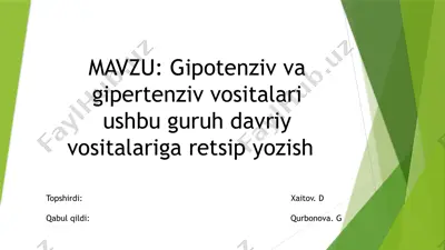gipotenziv va gipertenziv vositalari — PPTX