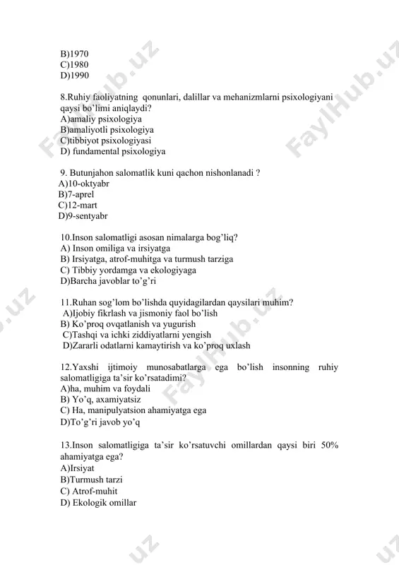 axamiyatsiz c) ha, manipulyatsion ahamiyatga ega d)to’g’ri javob yo’q 13.inson salomatligiga ta’sir ko’rsatuvchi omillardan qaysi biri 50% ahamiyatga ega? a)irsiyat b)turmush tarzi c) atrof-muhit d) ekologik omillar 14.abu ali ibn sino kishilarning yoshini qanday qismlarga bo’lgan? a) o’sish yoshi va o’sishdan to’xtash yoshi b)cho’kish yoshi c) kuchsizlik bilan bilan birga keksalik yoshi d)hamma javoblar to’g’ri 15.quyidagi asarlardan qaysi biri abu ali ibn sino qalamiga mansub? a) jon to’g’risida risola b) psixologiya to’g’risida risola c)jon-ruh haqida kitob d)barcha javoblar to’g’ri 16.turli ilmiy me’yorlar tomonidan tuzilgan salomatlikning 79 ta’rifini kim ko’rib chiqdi? a)avgust haynrot b)p.i.kalyu c)a.maslou d)e.from 17.”ijtimoiy belgilar birinchi o’ringa qo’yiladigan tibbiy va ijtimoiy belgilar birga likda qaralishi qo’shiladi” bu qaysi modelga hos? a)tibbiy model b)bioijtimoiy model c)biotibbiy model d)qiymat-ijtimoiy model 18.tibbiy-ijtimoiy tadqiqotlardagi salomatlikning nechta darajasi mavjud? a)1 b)2 c)3 d)4 19.ijtimoiy va etnik guruhlarning salomatliligi salomatlikning qaysi darajasiga hos? a)individual salomatlik b)guruhiy salomatlik c)mintaqaviy salomatlik d) jamoat salomatligi 20.ruhiy salomatlikdagi …