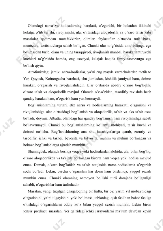 aniqa, yaqqol sezish mumkin emas. chunki olamning namoyon bo’lishi turli darajada bo’lganligi sababli, o’zgarishlar ham turlichadir. masalan, yangi tuqilgan chaqaloqning bir hafta, bir oy, yarim yil mobaynidagi o’zgarishini, ya’ni ulgayishini yoki bo’lmasa, tabiatdagi qish faslidan bahor fasliga o’tishdagi o’zgarishlarni oddiy ko’z bilan yaqqol sezish mumkin. lekin biron jonsiz predmet, masalan, yer qa’ridagi ichki jarayonlarni ma’lum davrdan keyin sezish mumkin. ana shu sababdan ham odamlar zilzilalar, vulqonlar otilishi kabi ofatlar qarshisida lol, gohida esa gaflatda qolib kelmoqdalar. ya’ni tashqi faktorlar (inson faoliyati, yorug’lik, issiqlik, namlik, atmosfera bosimi) natijasida ro’y bergan o’zgarishlarni ko’z ko’radi, quloq eshitadi. xullas, ular oson anglab olinadi, ochiq-oydin namoyon bo’ladi. ulardagi o’zaro bog’liqlikni ham oson ko’rish, ilgash mumkin. ana shunday oson ko’rish va ilgash mumkin bo’lgan, ochiq-oydin ro’y beradigan voqea, hodisa, natijaga nisbatan «zohiriylik» tushunchasi, mohiyatini ilgash qiyin bo’lgan va murakkab ichki sabablar natijasida kechadigan jarayonlar va o’zgarishlarga nisbatan «botiniylik» tushunchasi qullaniladi. o’rta asrlarda, ayniqsa tasavvuf falsafasida bu …