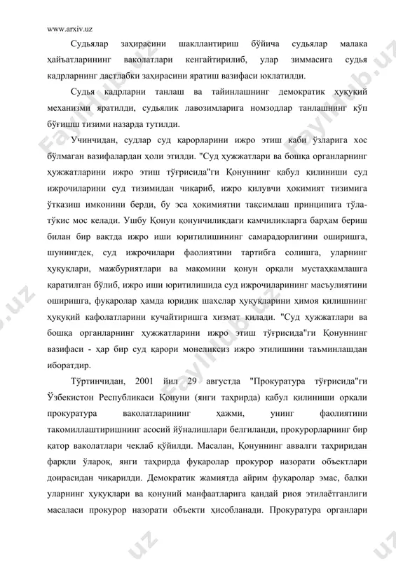 нини берди, бу эса ҳокимиятни тақсимлаш принципига тўла-тўкис мос келади. ушбу қонун қонунчиликдаги камчиликларга барҳам бериш билан бир вақтда ижро иши юритилишининг самарадорлигини оширишга, шунингдек, суд ижрочилари фаолиятини тартибга солишга, уларнинг ҳуқуқлари, мажбуриятлари ва мақомини қонун орқали мустаҳкамлашга қаратилган бўлиб, ижро иши юритилишида суд ижрочиларининг масъулиятини оширишга, фуқаролар ҳамда юридик шахслар ҳуқуқларини ҳимоя қилишнинг ҳуқуқий кафолатларини кучайтиришга хизмат қилади. "суд ҳужжатлари ва бошқа органларнинг ҳужжатларини ижро этиш тўғрисида"ги қонуннинг вазифаси - ҳар бир суд қарори монеликсиз ижро этилишини таъминлашдан иборатдир. тўртинчидан, 2001 йил 29 августда "прокуратура тўғрисида"ги ўзбекистон республикаси қонуни (янги таҳрирда) қабул қилиниши орқали прокуратура ваколатларининг ҳажми, унинг фаолиятини такомиллаштиришнинг асосий йўналишлари белгиланди, прокурорларнинг бир қатор ваколатлари чеклаб қўйилди. масалан, қонуннинг аввалги таҳриридан фарқли ўлароқ, янги таҳрирда фуқаролар прокурор назорати объектлари доирасидан чиқарилди. демократик жамиятда айрим фуқаролар эмас, балки уларнинг ҳуқуқлари ва қонуний манфаатларига қандай риоя этилаётганлиги масаласи прокурор назорати объекти ҳисобланади. прокуратура органлари фуқаролар ҳуқуқлари камситилиш ҳолларининг ўз …
