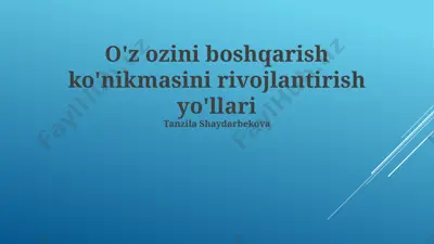 o'z-o'zini boshqarish ko'nikmalarini rivojlantirish yo'llari — PPTX