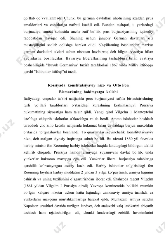bo`lib, unda yunkerlar hukmron mavqega ega edi. yunkerlar liberal burjuaziya talablariga qarshilik ko`rsatayotgau asosiy kuch edi. harbiy islohotlar to`g`risidagi fon roonning loyihasi harbiy muddatini 2 yildan 3 yilga ko`paytirish, armiya hajmini oshirish va uning tuzilishini o`zgartirishdan iborat edi. shahzoda regent vilgelm (1861 yildan vilgelm i prussiya qiroli) yevropa kontinentida bo`lishi mumkin bo`lgan xalqaro nizotar uchun katta hajmdagi zamonaviy armiya tuzishda va yunkerlarni mavqeini mustahkamlashga harakat qildi. muntazam armiya safidan napoleon urushlari davrida tuzilgan landver, deb ataluvchi xalq lashkarini chiqarib tashlash ham rejalashtirilgan edi, chunki landverdagi zobitlik lavozimlarini aksariyatini burjuaziya vakillari egallagan edi. landtag mazkur loyihani rad etdi, biroq, hukumatga 9 mln. taler miqdorida favqulodda harbiy harakatlar uchun mablag` ajratdi. ushbu summa taklif etilgan harbiy islohotlar loyihasini amalga oshirish uchun sarflandi. liberal burjuaziya vakillarining 1861 yilda tashkil qilingan "progressistlar partiyasi" parlamentda qirol va hukumatga qarshi kurash boshladi. 1861 yilga landtag saylovlarida progressistlar katta muvaffaqiyat qozondilar. yangi saylangan deputatlar palalasi bilan hukumat …