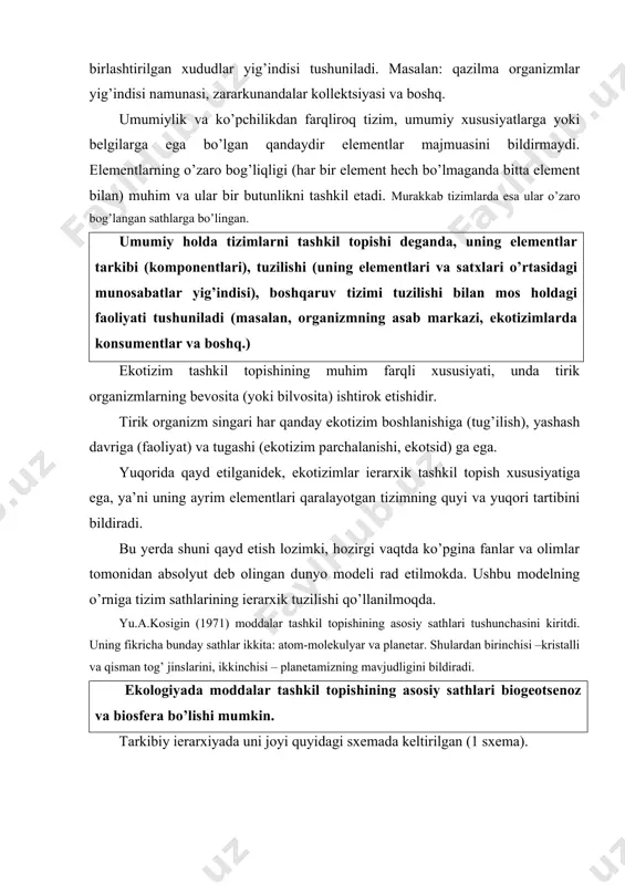 bunday sathlar ikkita: atom-molekulyar va planetar. shulardan birinchisi –kristalli va qisman tog’ jinslarini, ikkinchisi – planetamizning mavjudligini bildiradi. ekologiyada moddalar tashkil topishining asosiy sathlari biogeotsenoz va biosfera bo’lishi mumkin. tarkibiy ierarxiyada uni joyi quyidagi sxemada keltirilgan (1 sxema). 1-rasm. materiyaning tarkibiy tuzilishida ekotizimlarning holati har qanday ekotizim ma’lum bo’shliq va vaqt oralig’ida mavjud bo’ladi, ya’ni vaqt va bo’shliqda o’zini boshlanishi va tugashiga ega bo’ladi. yuqorida (i-bobda) qayd etilganidek, ekotizimlar o’lchamsizdir. ularning chegarasi ma’lum belgilariga nisbatan o’tkaziladi. masalan sabzavot jo’yagi va gullar to’dasiga rejada har qanday shakl berishimiz mumkin, bunga qarama-qarshi biogeotsenoz o’lchamli kattalik bo’lib, mavujd tabiiy chegaralarga ega. ekotizimlar chegarasi boshqa tabiiy ob’ektlar singari gorizontal (maydon) va vertikal (balandlik) bo’yicha bo’ladi. ekologiyada bunga afsuski kam e’tibor berilmoqda. geografiya, geologiyani xaritalash lozim bo’lganligi uchun bu chuqur o’rganilgan. n.l. beruchashviliga (1990) kura chegara turlari quyidagilarga bo’linadi: aniq, agar o’tish qatorining kengligi tabiiy-xududiy majmuaga nisbatan ancha kichik bo’lsa; ketma-ket, agar o’tish qatorining kengligi …