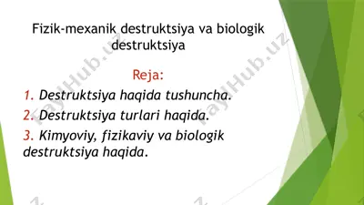fizik-mexanik destruktsiya va biologik destruktsiya — PPTX