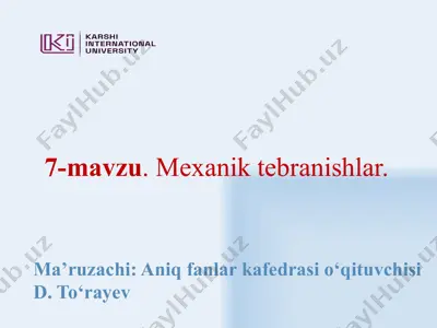 7-mavzu. mexanik tebranishlar — PPTX
