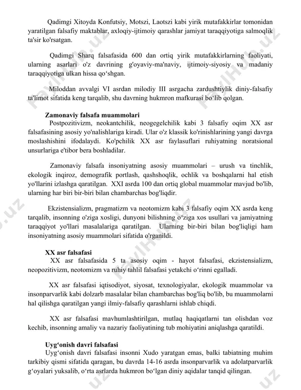 ga ulkan hissa qoʻshgan. miloddan avvalgi vi asrdan milodiy iii asrgacha zardushtiylik diniy-falsafiy ta'limot sifatida keng tarqalib, shu davrning hukmron mafkurasi boʻlib qolgan. zamonaviy falsafa muammolari postpozitivizm, neokantchilik, neogegelchilik kabi 3 falsafiy oqim xx asr falsafasining asosiy yo'nalishlariga kiradi. ular o'z klassik ko'rinishlarining yangi davrga moslashishini ifodalaydi. ko'pchilik xx asr faylasuflari ruhiyatning noratsional unsurlariga e'tibor bera boshladilar. zamonaviy falsafa insoniyatning asosiy muammolari – urush va tinchlik, ekologik inqiroz, demografik portlash, qashshoqlik, ochlik va boshqalarni hal etish yo'llarini izlashga qaratilgan. xxi asrda 100 dan ortiq global muammolar mavjud bo'lib, ularning har biri bir-biri bilan chambarchas bog'liqdir. ekzistensializm, pragmatizm va neotomizm kabi 3 falsafiy oqim xx asrda keng tarqalib, insonning o'ziga xosligi, dunyoni bilishning oʻziga xos usullari va jamiyatning taraqqiyot yo'llari masalalariga qaratilgan. ularning bir-biri bilan bog'liqligi ham insoniyatning asosiy muammolari sifatida o'rganildi. xx asr falsafasi xx asr falsafasida 5 ta asosiy oqim - hayot falsafasi, ekzistensializm, neopozitivizm, neotomizm va ruhiy tahlil …