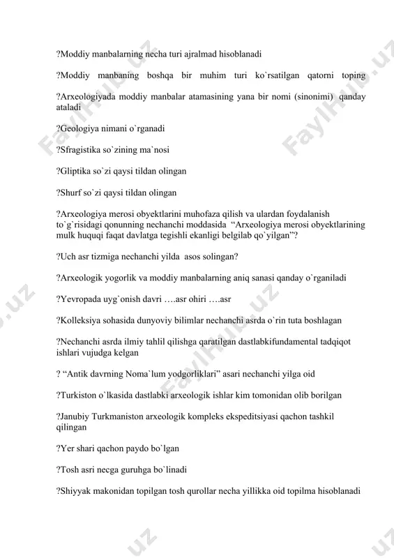 damental tadqiqot ishlari vujudga kelgan ? “antik davrning noma`lum yodgorliklari” asari nechanchi yilga oid ?turkiston o`lkasida dastlabki arxeologik ishlar kim tomonidan olib borilgan ?janubiy turkmaniston arxeologik kompleks ekspeditsiyasi qachon tashkil qilingan ?yer shari qachon paydo bo`lgan ?tosh asri necga guruhga bo`linadi ?shiyyak makonidan topilgan tosh qurollar necha yillikka oid topilma hisoblanadi ?mill. avv. 3-2 ming yillik davrga taalluqli yodgorlikni toping. ?markaziy farg’onadan nechta mezolit davri makonlari topilgan? ?so’nggi paleolitgaxos xususiyatni toping? ?mikrolit qurollar nima uchun ishlatilgan? ?qo’shilish makoni qaysi davrgaoid? ?mill.avv. 6-5 ming yilliklarda qaysi hududida yashagan neolit davri qabilalari ilkdehqonchilikka o’tgan? ?dastlabki metall-mis qachon kashf etilgan? ?hozirgi kitoblar qaysi davlatda vujudga kelgan? ?“amudaryo xazinasi” qaysi yodgorlikdan topildi? ?kaltaminor madaniyatiga talluqli bo’lmagan yodgorlikni aniqlang? ?vatanimiz hududida ilk paleolit davri qaysi ming yilliklarni qamrab olgan? ?“oq tosh” deb qaysi shaharga nisbatan aytilgan? ?eneolit va bronza davri yodgorliklari jumlasiga kiruvchi qadimgi qabristonni aniqlang. ?ko’shklar qachon vujudga kelgan? ?ilk o’rta shaharning qaysi qismi …