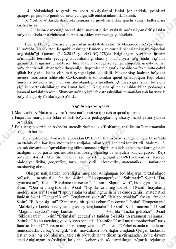 rlari bilan voyaga etmaganlar o‘rtasida olib borilayotgan tadbirlar to‘g‘risida to‘xtalib, “davomat”, “o‘quvchi reydi” tadbirlari natijalari, o‘quvchilar tomonidan muntazam dars mashg‘ulotlarini sababsiz qoldirishlarni oldini olish borasida amalga oshirilayotgan ishlar, ota-onalarning burchlari to‘g‘risida gapirib, o‘zbekiston respublikasi konstitutsiyasining 41-,45- va 64-moddalari, oila kodeksining 73-moddasi, ma’muriy-javobgarlik to‘g‘risidagi kodeksning 47-moddasi, “ta’lim to‘g‘risida”gi qonunning 30-moddasi talablariga rioya qilish kerakligini aytib o‘tdi. darslarga kelmayotgan o‘quvchilar va ularni ota-onalari bilan qator ishlar olib borilganligi, jumladan davra suxbatlari, ota-onalar bilan yaqindan aloqa o‘rnatish va o‘zaro hamkorlikni kuchaytirishni tashkil etilayotganligi ammo ushbu amalga oshirilayotgan ishlarni kengaytirish va doimiy ravishda tashkil etib borish lozimligi, muntazam darslarga kelmaydigan o‘quvchilarni darslarga jalb qilish chora-tadbirlari yuzasidan amalga oshiriladigan aniq vazifalar belgilab berilganligi, bugungi kungacha va bundan buyon ham ushbu ishlarni amalga oshirishda xuquqni muxofaza qiluvchi organlar va jamoatchilik bilan xamkorlikni uzmaslik va doimiy hamkorlikda ish olib borilishi ta’kidlab o‘tdi. shuningdek, maktabda joriy yilda 2 nafar kam ta’minlangan oila farzandlariga bepul darsliklar berilganligi, otasi, yoki …