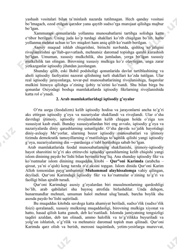 qismdan, hozirgi tasniflash bo’yicha 282 moddani o’z ichiga olgan asosiy qismdan va xulosadan iborat. unda xo’jalik hayotiga oid iqtisodiy fikrlar ham aks ettirilgan. shu narsa diqqatga sazovorki, bir guruh moddalarda bobil fuqarolarining mulkini himoya qilish, ijara, sudxo’rlik va ishga yollash masalalari ko’rib chiqilgan. qonundagi asosiy narsa bobil fuqarolarining mulkini himoya qilish yoki shunday sharoit yaratishdan iboratki, unda “kuchlilar kuchsizlarni surib chiqarmasinlar”. bunda asosiy e‘tibor saroy, ibodatxona mulkini hamda bobillik fuqarolar va davlat xizmatchilarining, birinchi navbatda, harbiylarning mulkini himoya qilishga qaratilgan. xammurapi qonunlarida ularning ulushi (yerlari) sotilishi man etiladi. “sipoh yoki soliq to„lovchiga tegishli bo„lgan dala, uy, bog„, – deyiladi qonunda, – kumushga sotilishi mumkin emas”. bundan tashqari qonunda o’z mamlakati tashqarisida qul sifatida sotib olingan bobillik fuqarolar o’z vataniga qaytgach, erkinlikka erishishi zikr etilgan. qonunda sudxo’rlar zo’ravonligiga qarshi qaratilgan moddalar ham mavjud. hosil kam bo’lgan paytlarda qarzlarni to’lash muddatini bir yilga cho’zishga ruxsat berilgan (qo’shimcha foiz to’lovisiz). xammurapi qonunlarida sudxo’rlar …