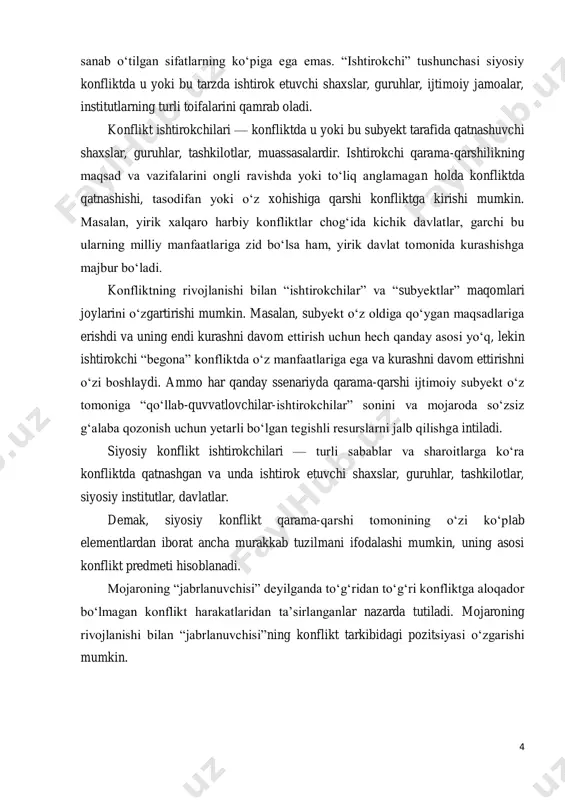 u ularning milliy manfaatlariga zid bo‘lsa ham, yirik davlat tomonida kurashishga majbur bo‘ladi. konfliktning rivojlanishi bilan “ishtirokchilar” va “subyektlar” maqomlari joylarini o‘zgartirishi mumkin. masalan, subyekt o‘z oldiga qo‘ygan maqsadlariga erishdi va uning endi kurashni davom ettirish uchun hech qanday asosi yo‘q, lekin ishtirokchi “begona” konfliktda o‘z manfaatlariga ega va kurashni davom ettirishni o‘zi boshlaydi. ammo har qanday ssenariyda qarama-qarshi ijtimoiy subyekt o‘z tomoniga “qo‘llab-quvvatlovchilar-ishtirokchilar” sonini va mojaroda so‘zsiz g‘alaba qozonish uchun yetarli bo‘lgan tegishli resurslarni jalb qilishga intiladi. siyosiy konflikt ishtirokchilari — turli sabablar va sharoitlarga ko‘ra konfliktda qatnashgan va unda ishtirok etuvchi shaxslar, guruhlar, tashkilotlar, siyosiy institutlar, davlatlar. demak, siyosiy konflikt qarama-qarshi tomonining o‘zi ko‘plab elementlardan iborat ancha murakkab tuzilmani ifodalashi mumkin, uning asosi konflikt predmeti hisoblanadi. mojaroning “jabrlanuvchisi” deyilganda to‘g‘ridan to‘g‘ri konfliktga aloqador bo‘lmagan konflikt harakatlaridan ta’sirlanganlar nazarda tutiladi. mojaroning rivojlanishi bilan “jabrlanuvchisi”ning konflikt tarkibidagi pozitsiyasi o‘zgarishi mumkin. 5 konfliktning uchinchi tomoni konfliktning asosiy bo‘lmagan ishtirokchilariga konfliktning barcha …