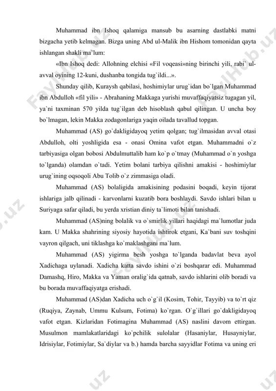 rishadi. muhammad (as)dan xadicha uch o`g`il (kosim, tohir, tayyib) va to`rt qiz (ruqiya, zaynab, ummu kulsum, fotima) ko`rgan. o`g`illari go`dakligidayoq vafot etgan. kizlaridan fotimagina muhammad (as) naslini davom ettirgan. musulmon mamlakatlaridagi ko`pchilik sulolalar (hasaniylar, husayniylar, idrisiylar, fotimiylar, sa`diylar va b.) hamda barcha sayyidlar fotima va uning eri ali ibn abu tolib avlodlari deb hisoblanadi. fotima muhammad payg`ambar (sav) vafotidan olti oydan so`ng olamdan o`tgan. muhammad (as) xadicha hayotligida boshqa xotin olmagan, u vafot etganidan keyin uning xotirasiga kambag`allar uchun tez-tez aqiqalar o`tkazib turgan. bunday nasihat haqida «zuho» surasida shunday deyilgan: «kasamyod eturman choshgoh vaqtiga va (o`z zulmati bilan atrofni) qoplab turgan kechagaki, (ey muhammad), rabbingiz sizdan voz kechgani ham yo`q, yomon ko`rib qolgani ham yo`qdir! albatta, siz uchun oxirat dunyodan yaxshiroqdir. yaqinda rabbingiz sizga (shunday ne`matlar) ato eturki, siz, albatta, (undan) rozi bo`lursiz. (ey muhammad, rabbingiz) sizni yetim holda topib, boshpana bermadimi?! yana sizni gumroh (g`ofil) holda topib, (haq yo`liga) …