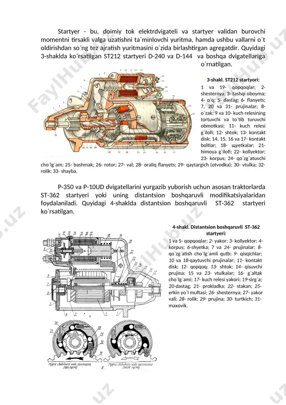 ish uchun asosan traktorlarda st-362 startyeri yoki uning distantsion boshqaruvli modifikatsiyalaridan foydalaniladi. quyidagi 4-shaklda distantsion boshqaruvli st-362 startyeri ko`rsatilgan. 4-shakl. distantsion boshqaruvli st-362 startyeri: 1 va 5- qopqoqlar; 2- yakor; 3- kollyektor; 4- korpus; 6-shyetka; 7 va 24- prujinalar; 8-qo`zg`atish cho`lg`amli qutb; 9- qisqichlar; 10 va 18-qaytuvchi prujinalar; 11- kontakt disk; 12- qopqoq; 13- shtok; 14- qisuvchi prujina; 15 va 23- vtulkalar; 16- g`altak cho`lg`ami; 17- kuch relesi yakori; 19-sirg`a; 20-dastag; 21- prokladka; 22- stakan; 25- erkin yo`l muftasi; 26- shesternya; 27- yakor vali; 28- rolik; 29- prujina; 30- turtkich; 31- maxovik. mtz-80 va t-40 traktrorlari va ularning modifikatsiyalarida st212 startyerini boshqarish tizimi, dvigatelni ishga tushirgandan so`ng uni avtomatik ajratib yuborishni ta`minlaydi va dizelning ishlashi paytida tasodifan qo`shilib qolishini bartaraf qiladi. блокировка релеси 5-shakl. st 212 startyerini distantsion boshqarish sxemasi: 1 va 5-rele kontaktlari; 2 va 3-bloki-rovka relesi cho`lg`ami; 4-startyer relesi cho`lg`ami; 6-«massa»ni ajratgich; 7-akku-mulyator batareyasi; 8 va 9- kontakt …