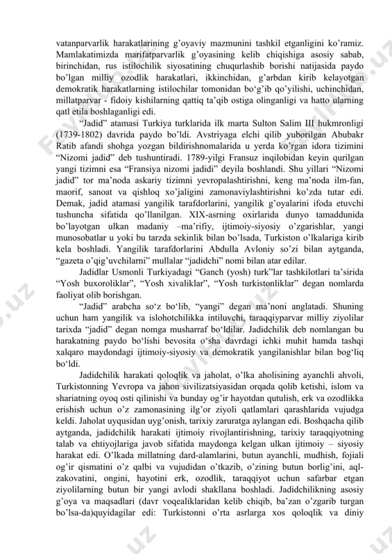 arining mohiyati, jadidlarning xalq tafakkurini o‘stirish, ma’naviyatini boyitish yo‘lida olib borgan kurashlari, jadidchilik g‘oyalarining turkistonga tarqalishida milliy matbuot, badiiy adabiyot va teatrning ahamiyati va ularning ijodida milliy istiqlol g‘oyasining ifodalanishidagi o‘ziga xosliklari o‘rganila boshlandi. prezidentimiz aytganlaridek, «biz jadidchilik harakati, ma’rifatparvar bobolarimiz merosini chuqur o‘rganishimiz kerak. bu ma’naviy xazinani qancha ko‘p o‘rgansak, bugungi kunda ham bizni tashvishga solayotgan juda ko‘p savollarga to‘g‘ri javob topamiz. bu bebaho boylikni qancha faol targ‘ib etsak, xalqimiz, ayniqsa, yoshlarimiz bugungi tinch va erkin hayotning qadrini anglab yetadi». xix-asr oxiri va xx-asr boshlaridagi turkistonning ijtimoiy-siyosiy va madaniy hayotiga e’tibor bersak, marifatparvarlik mafkurasi demokratik va milliy-vatanparvarlik harakatlarining g’oyaviy mazmunini tashkil etganligini ko’ramiz. mamlakatimizda marifatparvarlik g’oyasining kelib chiqishiga asosiy sabab, birinchidan, rus istilochilik siyosatining chuqurlashib borishi natijasida paydo bo’lgan milliy ozodlik harakatlari, ikkinchidan, g’arbdan kirib kelayotgan demokratik harakatlarning istilochilar tomonidan bo‘g’ib qo’yilishi, uchinchidan, millatparvar - fidoiy kishilarning qattiq ta’qib ostiga olinganligi va hatto ularning qatl etila boshlaganligi edi. “jadid” …