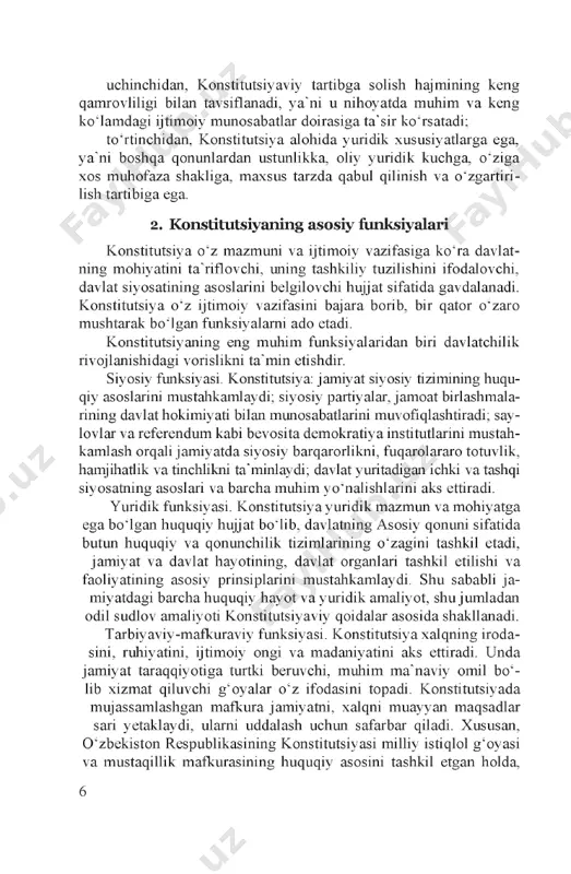 i yoki uning nomidan o'zbekiston respublikasi oliy majlisi qonunchilik palatasi deputatlari va senati a'zolari umumiy sonining kamida uchdan ikki qismidan iborat ko'p- chiligi ovozi bilan qabul qilinadi; ikkinchidan, konstitutsiyaviy qoidalar ta'sis etuvchi, yo'nalti- ruvchi, birlamchi ahamiyatga ega; uchinchidan, konstitutsiyaviy tartibga solish hajmining keng qamrovliligi bilan tavsiflanadi, ya'ni u nihoyatda muhim va keng ko'lamdagi ijtimoiy munosabatlar doirasiga ta 'sir ko'rsatadi: to'rtinchidan. konstitutsiya alohida yuridik xususiyatlarga ega, ya'ni boshqa qonunlardan ustunlikka, oliy yuridik kuchga, o'ziga xos muhofaza shakliga, maxsus tarzda qabul qilinish va o'zgartiri- lish tartibiga ega. 2. konstitutsiyaning asosiy fimksiyalari konstitutsiya o 'z mazmuni va ijtimoiy vazifasiga ko'ra davlat- ning mohiyatini ta'riflovchi, uning tashkiliy tuzilishini ifodalovchi, davlat siyosatining asoslarini belgilovchi hujjat sifatida gavdalanadi. konstitutsiya o 'z ijtimoiy vazifasini bajara borib, bir qator o'zaro mushtarak bo'lgan funksiyalami ado etadi. konstitutsiyaning eng muhim funksiyalaridan biri davlatchilik rivojlanishidagi vorislikni ta'm in etishdir. siyosiy funksiyasi. konstitutsiya: jamiyat siyosiy tizimining huqu- qiy asoslarini mustahkamlaydi; siyosiy partiyalar, …
