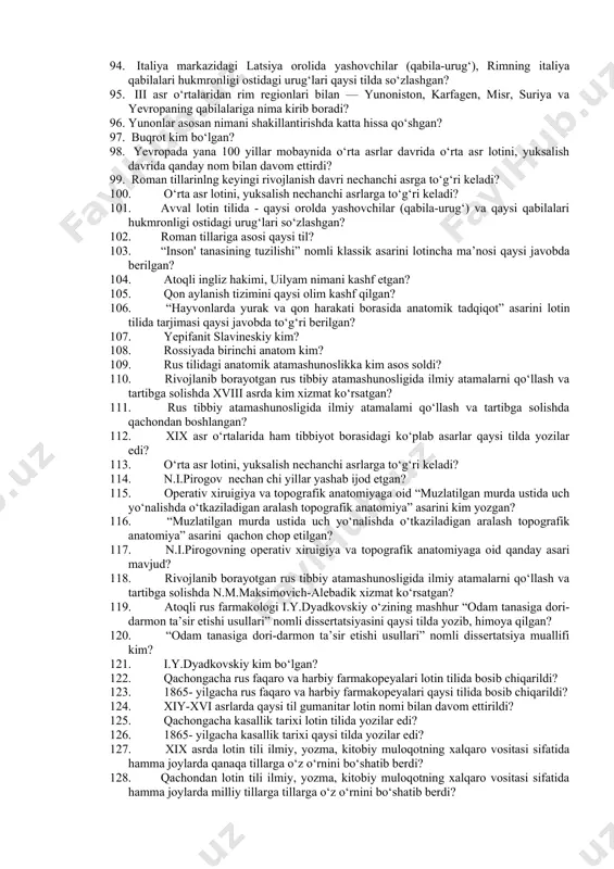 bab bo‘ldi? 57. caput breve bu-nima? 58. periosteum bu-nima? 59. eng uzun bu qaysi qatorda ko‘rsatilgan? 60. til ostiga oid qaysi qatorda ko‘rsatilgan? 61. kichik shox so‘zi qaysi qatorda ko‘rsatilgan? 62. eng kichik so‘zi qaysi qatorda ko‘rsatilgan? 63. qorinnig kengayishi so‘zi qaysi qatorda ko‘rsatilgan? 64. "opsia" atamasiningyunoncha yozilishi qanday yoziladi? 65. bezlardagi shish so‘zi qaysi qatorda to‘g‘ri ko‘rsatilgan? 66. terminlarning qaysi biri dubletli ma’noga ega emas? 67. g‘arbiy rim imperiyasi qachon ag‘darildi? 68. terminlarning qaysi biri dubletli ma’noga ega emas? 69. qaysi atama noto‘g‘ri tarjima qilingan? 70. qaysi atama notо‘g‘ri tarjima qilingan? 71. tomirlarning ко ‘p miqdorda yallig‘lanishi qaysi javobda ko‘rsatilgan? 72. o‘tkir predmetlardan qo‘rqishbu termin qaysi javoda berilgan? 73. astenik atamasining ma’nosi qaysi javoda berilgan? 74. atonik atamasining ma’nosi qaysi javoda berilgan? 75. ortostatik atamasining ma’nosi qaysi javoda berilgan? 76. kasallikning paydo bo‘lish sabablari so‘zininglotincha ma’nosi qaysi javoda berilgan? 77. nima uchun og‘zaki lotin tili asta-sekin o‘zining rasmiy rolini …