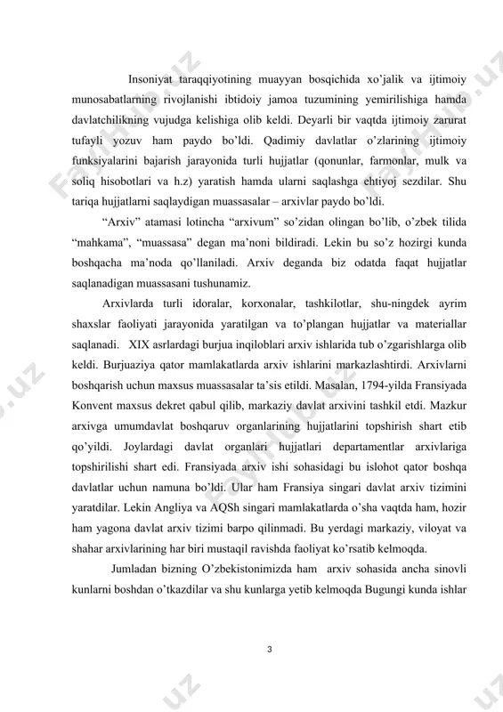 rini egallamasdan turib arxiv ishini to’g’ri yo’lga qo’yish amri maholdir. arxivshunoslik asoslarini yaxshi bilish bo’lajak tarixchi uchun g’oyat muhimdir. arxiv hujjatlari bilan ishlash uslublarini egallash ilmiy-tadqiqotlar uchun yo’l ochib beradi, bakalavriat va magistraturada tahsil olayotgan talabalarga yuqori ilmiy saviyadagi bitiruv-malakaviy ishlar va magistrlik dissertasiyasi tayyorlash imkonini beradi. mazkur fanni o’rganish arxivshunos kadrlar tayyorlash nuqtai nazaridan ham zarur. hozirgi kunda ayrim kasb-hunar kollejlarida “hujjatshunoslik, arxivshunoslik” mutaxassisligi bo’yicha o’rta maxsus ma’lumotli kadrlar tayyorlashga kirishildi. lekin respublikamizning birorta universitet yoki institutida oliy ma’lumotli arxivshunoslar tayyorlanmaydi. xorijlik arxivshunos olim craig robertson muallifligidagi (media history and the archive. – new york. routledge, 2011) asarning birinchi paragrafi arxiv haqidagi fikrlar va tarix haqida chizgilar deb nomlanadi. muallif ushbu asarda arxiv tushunchasiga quyidagicha ta’rif beradi. “arxiv tushunchasi yaqin yillar ichida arxivshunos bo‘lmagan insonlarning ham ilmiy tahlillari uchun doimiy mavzuga aylandi. albatta buning hayron qoladigan eri yo‘q. chunki, olimlar o‘z izlanishlarida arxivga doimiy manba, fan sifatida qarashlari boshlandi” …
