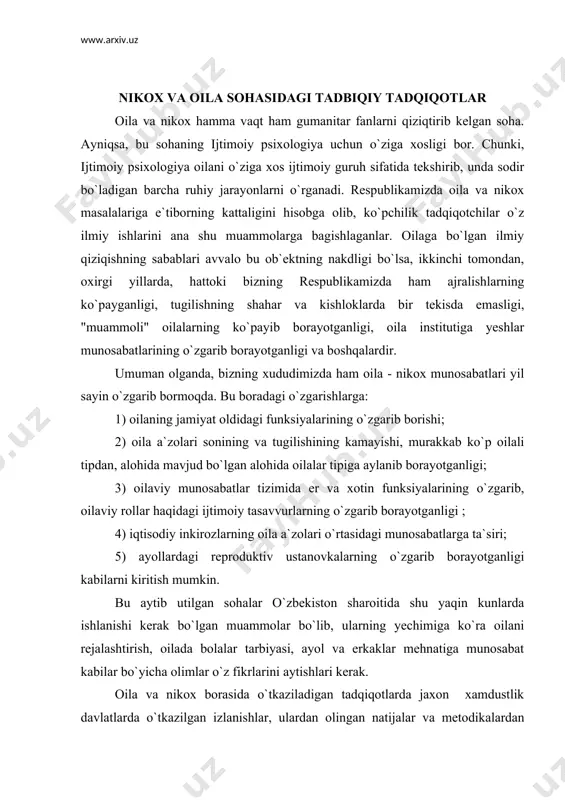 ining o`zgarib, oilaviy rollar haqidagi ijtimoiy tasavvurlarning o`zgarib borayotganligi ; 4) iqtisodiy inkirozlarning oila a`zolari o`rtasidagi munosabatlarga ta`siri; 5) ayollardagi reproduktiv ustanovkalarning o`zgarib borayotganligi kabilarni kiritish mumkin. bu aytib utilgan sohalar o`zbekiston sharoitida shu yaqin kunlarda ishlanishi kerak bo`lgan muammolar bo`lib, ularning yechimiga ko`ra oilani rejalashtirish, oilada bolalar tarbiyasi, ayol va erkaklar mehnatiga munosabat kabilar bo`yicha olimlar o`z fikrlarini aytishlari kerak. oila va nikox borasida o`tkaziladigan tadqiqotlarda jaxon xamdustlik davlatlarda o`tkazilgan izlanishlar, ulardan olingan natijalar va metodikalardan foydalanish mumkin. ayniqsa, sankt-peturburg, boltik buyi respublikalarida oila masalalariga bagishlangan tadqiqotlar ko`plab o`tkazilgan bo`lib, ularning tajribasidan biz ham keng foydalanishimiz kerak. chunki usha xududlarda ro`y berayotgan ko`plab ijtimoiy jarayonlar, xususan, oilaviy munosabatlar borasidagi muammolar bizning jumxuriyatimizga ham taalluqli. masalan, ayollarning ijtimoiy mehnatda bandligi tufayli ularda oila, unda xotin kishining o`rni, roli haqidagi tasavvurlarining o`zgarishining o`zi butun psixologiyaning qayta kurilishiga sabab bo`lmoqda. lekin, ikkinchi tomondan, demoqratiya va erkinlik sharoitida yillar davomida ta`kiklanib kelgan eski …