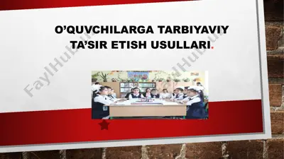o’quvchilarga tarbiyaviy ta’sir etish usullari — PPTX