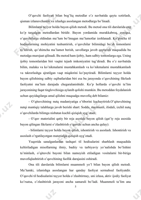 r reja asosida bayon qilish (qat’iy reja asosida bayon qilingan fikrlarni o’zlashtirish o’quvchi uchun ancha qulay): - bilimlarni tayyor holda bayon qilish, ishontirish va asoslash. ishontirish va asoslash o’rgatilayotgan materialga qiziqish uyg’otadi. yuqorida sanalganlardan tashqari til hodisalarini sharhlash maqsadida keltiriladigan misollarning ilmiy, badiiy va tarbiyaviy yo’nalishda bo’lishini ta’minlash, o’qituvchi bayoni bilan namoyish etiladigan vositalarni bir-biriga muvofiqlashtirish o’quvchining faollik darajasini oshiradi. ona tili darslarida bilimlarni muammoli yo’l bilan bayon qilish metodi. ma’lumki, izlanishga asoslangan har qanday faoliyat sermahsul faoliyatdir. o’quvchi til hodisalarini tayyor holda o’zlashtirmay, uni izlasa, aktiv ijodiy faoliyat ko’rsatsa, o’zlashtirish jarayoni ancha samarali bo’ladi. muammoli ta’lim ana shunday izlanish uchun yaxshi imkoniyat yaratadi. bu metod shaxs va uning ijtimoiy faolligini har tomonlama rivojlantirish vositasi sifatida xizmat qiladi. ona tili darslarida muammoli vaziyat yaratishning quyidagi usullaridan foydalanish mumkin: 1.tilga oid dalillarni tahlil qilish asosida muammoli vaziyat yaratish. 2.til hodisalarini qarama-qarshi qo’yish va taqqoslash asosida muammoli vaziyat yaratish. 3.til hodisalarini umumlashtirish …