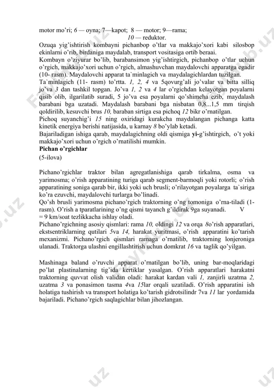 rning tig’ida kertiklar yasalgan. o’rish apparatlari harakatni traktorning quvvat olish validan oladi: harakat kardan vali 1, zanjirli uzatma 2, uzatma 3 va ponasimon tasma 4va 15lar orqali uzatiladi. o’rish apparatini ish holatiga tushirish va transport holatiga ko’tarish gidrotsilindr 7va 11 lar yordamida bajariladi. pichano’rgich saqlagichlar bilan jihozlangan. 1— kardan vali; 2 — zanjirli uzatma; 3 — oldingi o’rish apparatining harakat yuritmasi; 4 — orqadagi o’rish apparatining harakat yuritmasi; 5— orqadagi ekstsentrikning qutisi; 6— orqa ekstsentrigi; 7— gidro-tsilindr; 8 — orqadagi o’rish apparati; 9 — pnevmatik tayanch g’ildirak; 10 — rama; 11 — tortqi; 12 — oldingi o’rish apparati; 13 — shatun; 14 — oldingi ekstsentrikning qutisi; 15— tasmali uzatma; 16— domkrat; 17— suuruvchi chiviq; 18 — taxta. o’rish apparati traktor harakati yo’nalishiga perpendikulyar emas, balki uning chetki nuqtasi ramaga mahkamlangan ichki nuqtasiga nisbatan 25...50 mm ga ilgarilatib o’rnatiladi. o’rish apparatini harakatlantiruvchi shatunning uzunligini o’zgartirib, pichoqning chetki holatlarida segment o’qini qo’zg’almas …