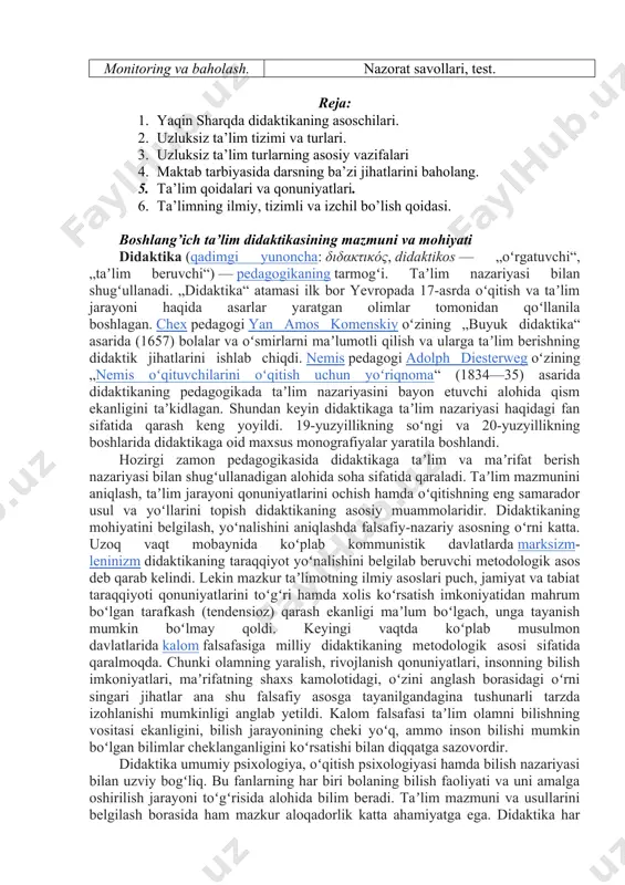 ohiyati didaktika (qadimgi yunoncha: διδακτικός, didaktikos — „oʻrgatuvchi“, „taʼlim beruvchi“) — pedagogikaning tarmogʻi. taʼlim nazariyasi bilan shugʻullanadi. „didaktika“ atamasi ilk bor yevropada 17-asrda oʻqitish va taʼlim jarayoni haqida asarlar yaratgan olimlar tomonidan qoʻllanila boshlagan. chex pedagogi yan amos komenskiy oʻzining „buyuk didaktika“ asarida (1657) bolalar va oʻsmirlarni maʼlumotli qilish va ularga taʼlim berishning didaktik jihatlarini ishlab chiqdi. nemis pedagogi adolph diesterweg oʻzining „nemis oʻqituvchilarini oʻqitish uchun yoʻriqnoma“ (1834—35) asarida didaktikaning pedagogikada taʼlim nazariyasini bayon etuvchi alohida qism ekanligini taʼkidlagan. shundan keyin didaktikaga taʼlim nazariyasi haqidagi fan sifatida qarash keng yoyildi. 19-yuzyillikning soʻngi va 20-yuzyillikning boshlarida didaktikaga oid maxsus monografiyalar yaratila boshlandi. hozirgi zamon pedagogikasida didaktikaga taʼlim va maʼrifat berish nazariyasi bilan shugʻullanadigan alohida soha sifatida qaraladi. taʼlim mazmunini aniqlash, taʼlim jarayoni qonuniyatlarini ochish hamda oʻqitishning eng samarador usul va yoʻllarini topish didaktikaning asosiy muammolaridir. didaktikaning mohiyatini belgilash, yoʻnalishini aniqlashda falsafiy-nazariy asosning oʻrni katta. uzoq vaqt mobaynida koʻplab kommunistik davlatlarda marksizm-leninizm …