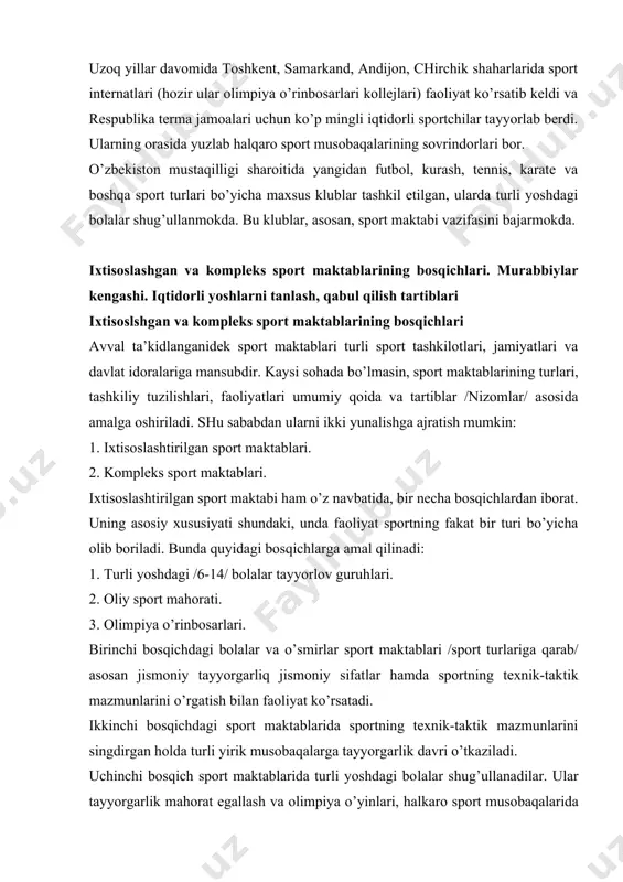 sport musobaqalarining sovrindorlari bor. o’zbekiston mustaqilligi sharoitida yangidan futbol, kurash, tennis, karate va boshqa sport turlari bo’yicha maxsus klublar tashkil etilgan, ularda turli yoshdagi bolalar shug’ullanmokda. bu klublar, asosan, sport maktabi vazifasini bajarmokda. ixtisoslashgan va kompleks sport maktablarining bosqichlari. murabbiylar kengashi. iqtidorli yoshlarni tanlash, qabul qilish tartiblari ixtisoslshgan va kompleks sport maktablarining bosqichlari avval ta’kidlanganidek sport maktablari turli sport tashkilotlari, jamiyatlari va davlat idoralariga mansubdir. kaysi sohada bo’lmasin, sport maktablarining turlari, tashkiliy tuzilishlari, faoliyatlari umumiy qoida va tartiblar /nizomlar/ asosida amalga oshiriladi. shu sababdan ularni ikki yunalishga ajratish mumkin: 1. ixtisoslashtirilgan sport maktablari. 2. kompleks sport maktablari. ixtisoslashtirilgan sport maktabi ham o’z navbatida, bir necha bosqichlardan iborat. uning asosiy xususiyati shundaki, unda faoliyat sportning fakat bir turi bo’yicha olib boriladi. bunda quyidagi bosqichlarga amal qilinadi: 1. turli yoshdagi /6-14/ bolalar tayyorlov guruhlari. 2. oliy sport mahorati. 3. olimpiya o’rinbosarlari. birinchi bosqichdagi bolalar va o’smirlar sport maktablari /sport turlariga qarab/ asosan …
