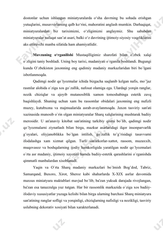 o`lyozmalar yuksak qadrlanib kelingan. shuning uchun xam ularni yig’ish, o`rganish bilan san'at ixlosmandlari uzoq vaqtdan buyon shuq’ullanib keladilar. ammo miniatyura san'atini chuqur o`rganish asosan xix asr oxiri va xx asr boshlariga to`g’ri keladi. bu sohada yirik chet el olimlaridan f. martin, arnold, b.robinson, b. grey va boshqalar sharq miniatyura namunalarini ilmiy taafsivga olish eng yaxshilarni chop ettirish, yetakchi maktablar taraqqiyoti va tarixni o`rganish hamda targ’ib qilishda qator muhim ishlarni oshirdilar. ammo ularning tadqiqotlarida, rasmlar taxlilida yuzakilik, sharq xalqlari hayotini yaxshi bilmaslik kabi nuqsonlar uchrab turadi. o`zbekistonda sharq miniatyura san'atini ayrim rasmli qo`lyozmalar bilan tanishish olimlarimizning maqolalaridan boshlangan. umuman respublikamizda sharq tasviriy san'ati miniatyurasini o`rganishda yetakchi olimlar xizmati alohida taxsinga sazavor. sharq miniatyura san'atini respublikamizda o`rganishda, dunyoning eng nufuzli va muzey va kutubxonalaridan qidirib topishda xamid sulaymonovning xizmati ko`zga yaqqol tashlanadi. olim ta'rif bergan «boburnoma rasmlari» hamda f.q.sulaymanova bilan xamkorlikda chiqargan «alisher navoiy asarlariga ishlangan rasmlar» nomli albomlarni keng jamoatchilik qizg’in …
