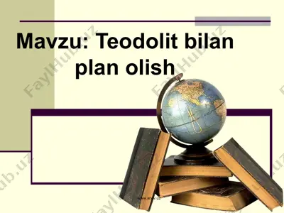 teodolit bilan plan olish — PPT